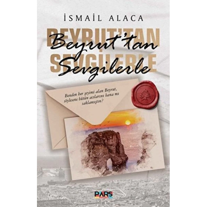 Beyrut’tan Sevgilerle