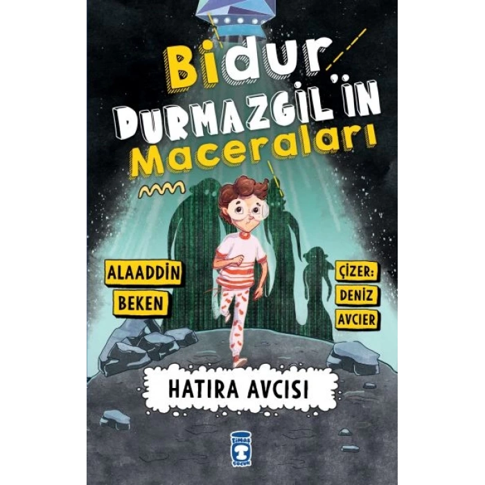 Bidur Durmazgilin Maceraları - Hatıra Avcısı