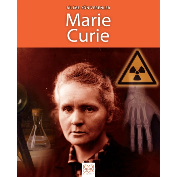 Bilime Yön Verenler - Marie Curie