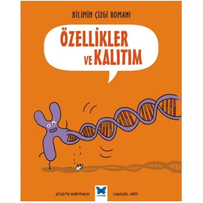Bilimin Çizgi Romanı - Özellikler ve Kalıtım