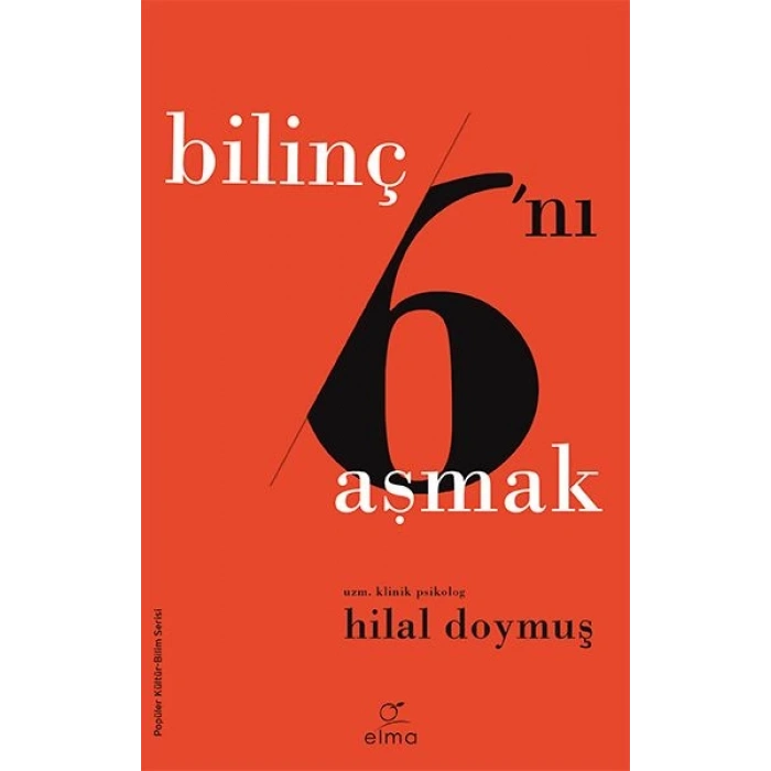 Bilinç Altını Aşmak - Bilinç 6’ını Aşmak