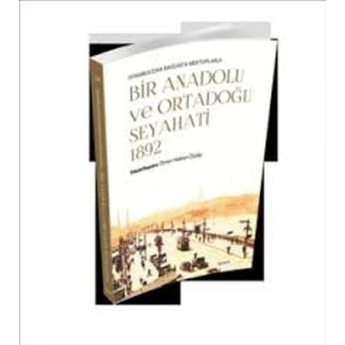 Bir Anadolu ve Ortadoğu Seyahati 1892