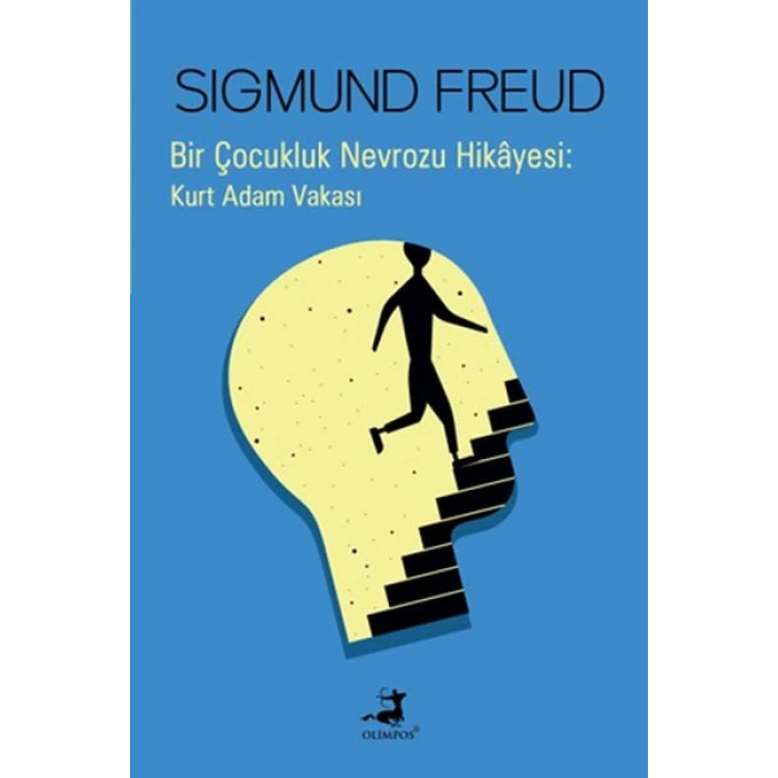 Bir Çocukluk Nevrozu Hikâyesi : Kurt Adam Vakası