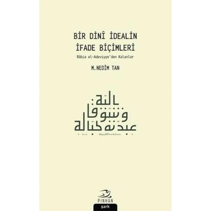 Bir Dini İdealin İfade Biçimleri
