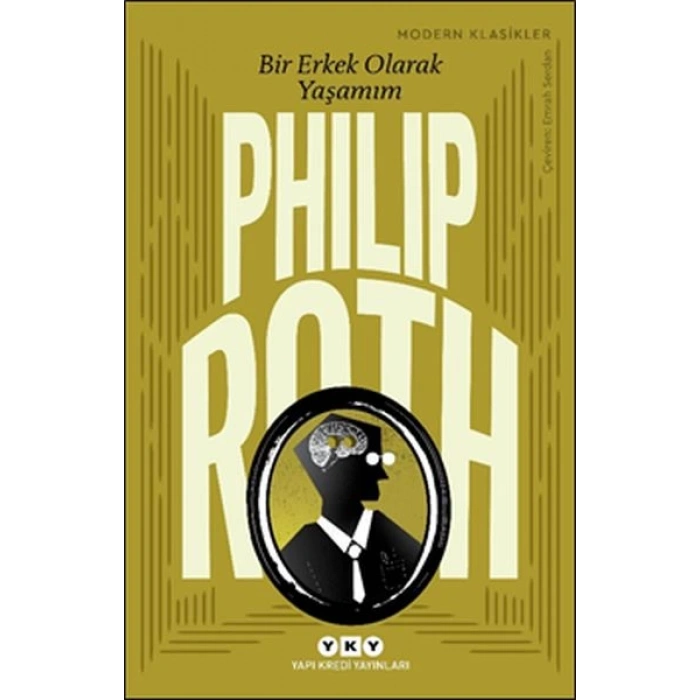 Bir Erkek Olarak Yaşamım - Modern Klasikler