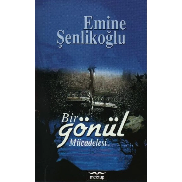 Bir Gönül Mücadelesi