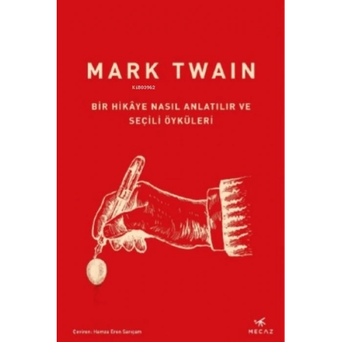 Bir Hikâye Nasıl Anlatılır ve Seçili Öyküleri