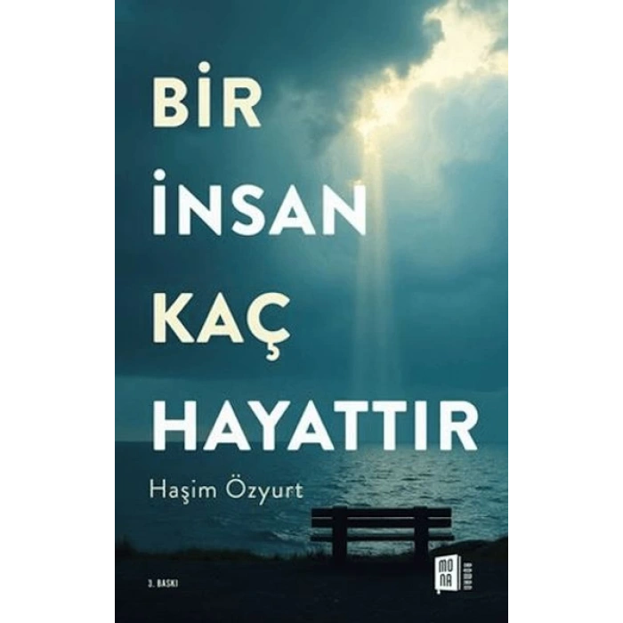 Bir İnsan Kaç Hayattır