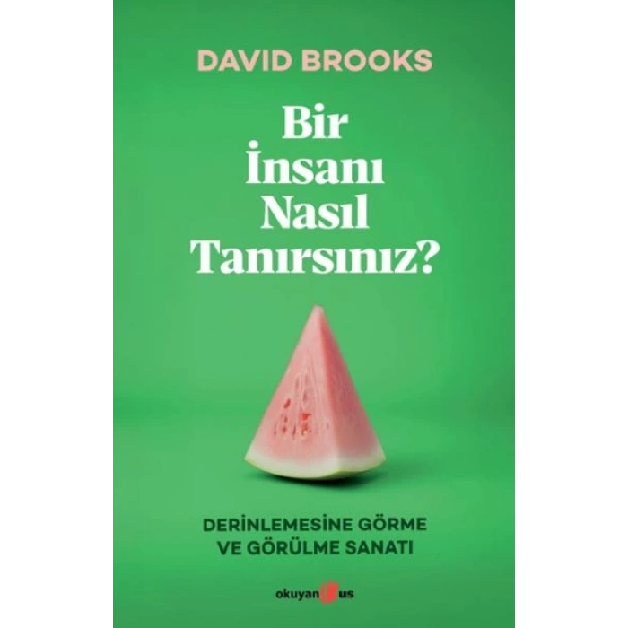 Bir İnsanı Nasıl Tanırsınız?