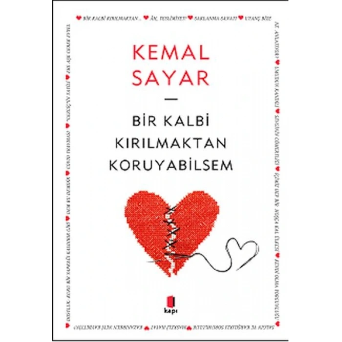 Bir Kalbi Kırılmaktan Koruyabilsem