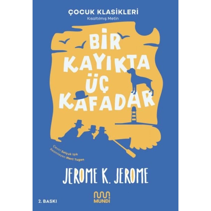Bir Kayıkta Üç Kafadar (Kısaltılmış Metin)