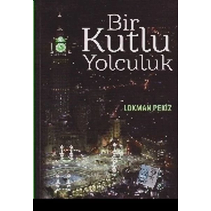 Bir Kutlu Yolculuk