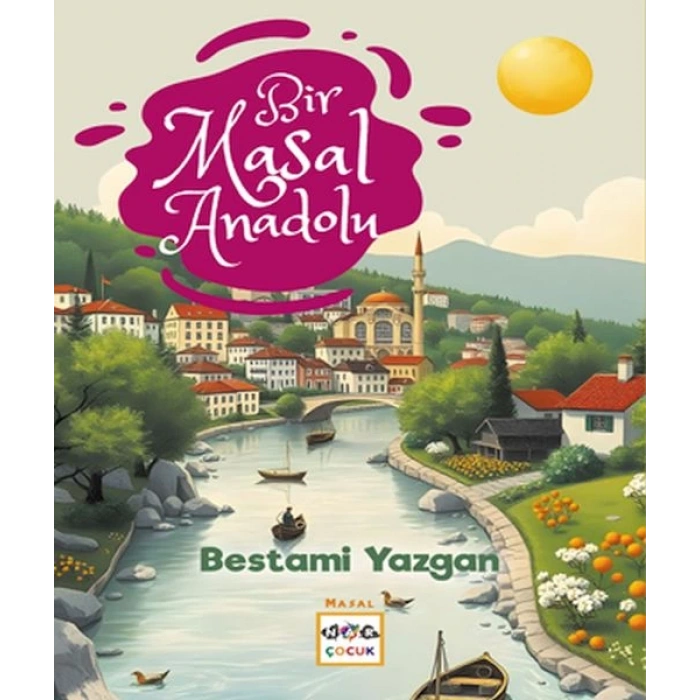 Bir Masal Anadolu