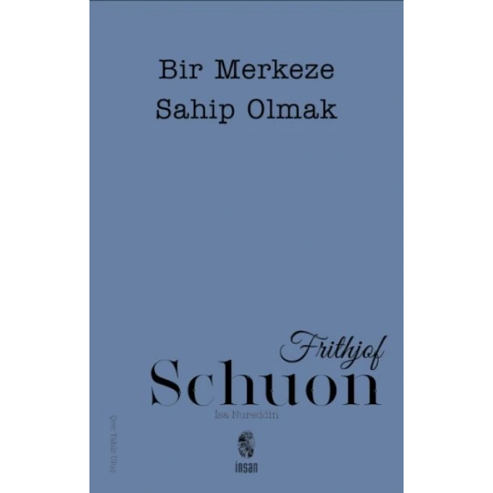 Bir Merkeze Sahip Olmak