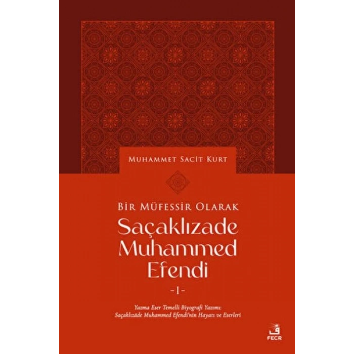 Bir Müfessir Olarak Saçaklızade Muhammed Efendi