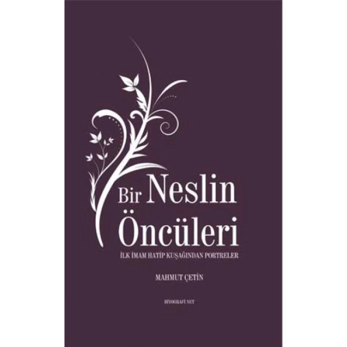 Bir Neslin Öncüleri