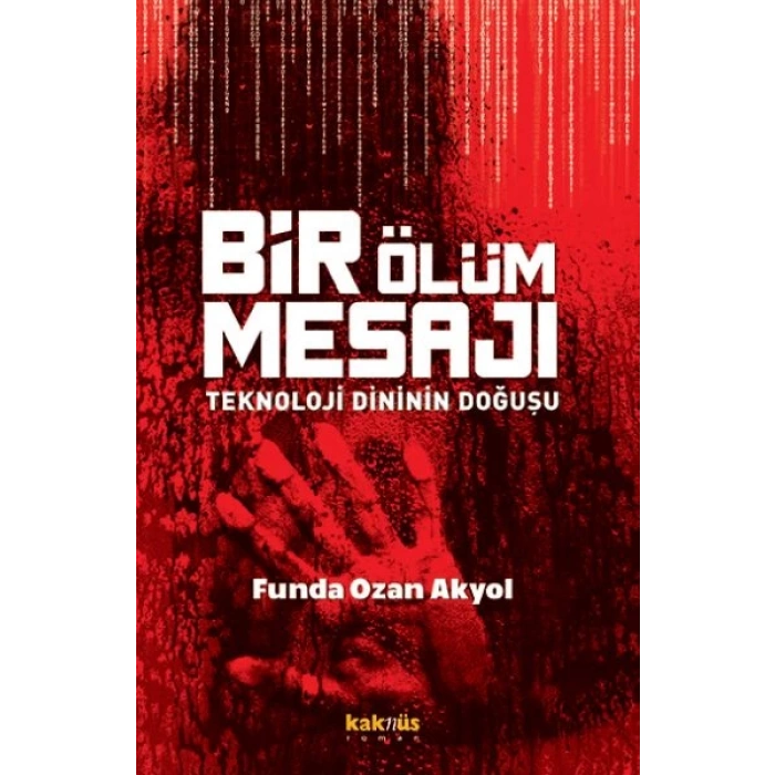 Bir Ölüm Mesajı - Teknoloji Dininin Doğuşu