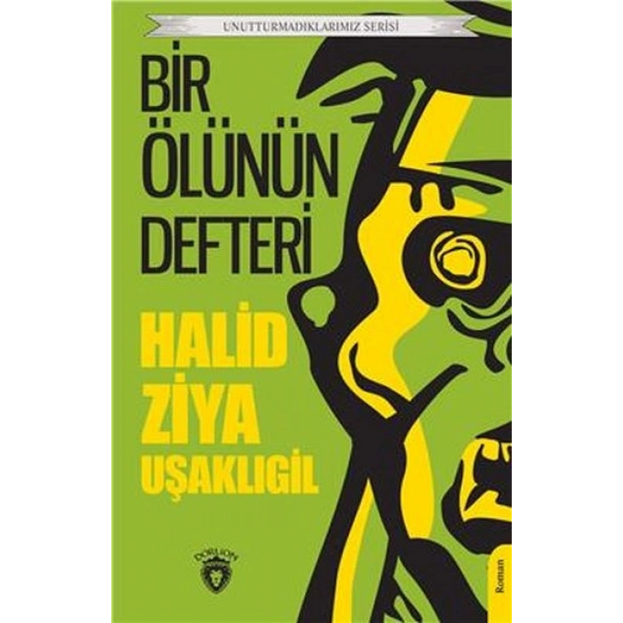Bir Ölünün Defteri Unutturmadıklarımız Serisi