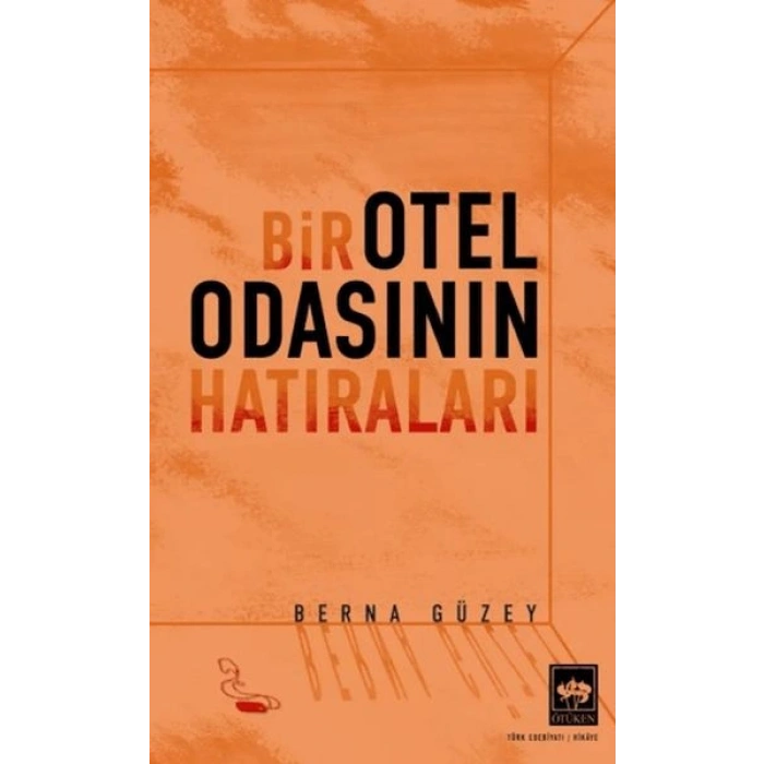 Bir Otel Odasının Hatıraları