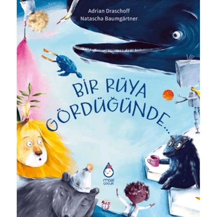 Bir Rüya Gördüğünde…