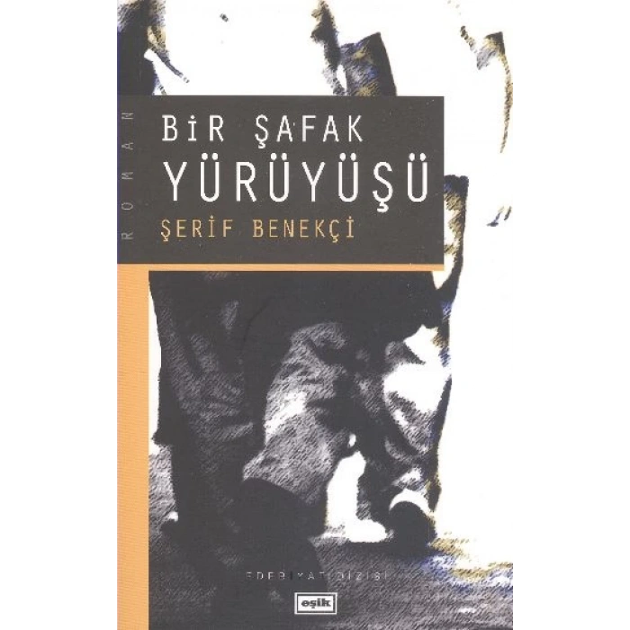 Bir Şafak Yürüyüşü