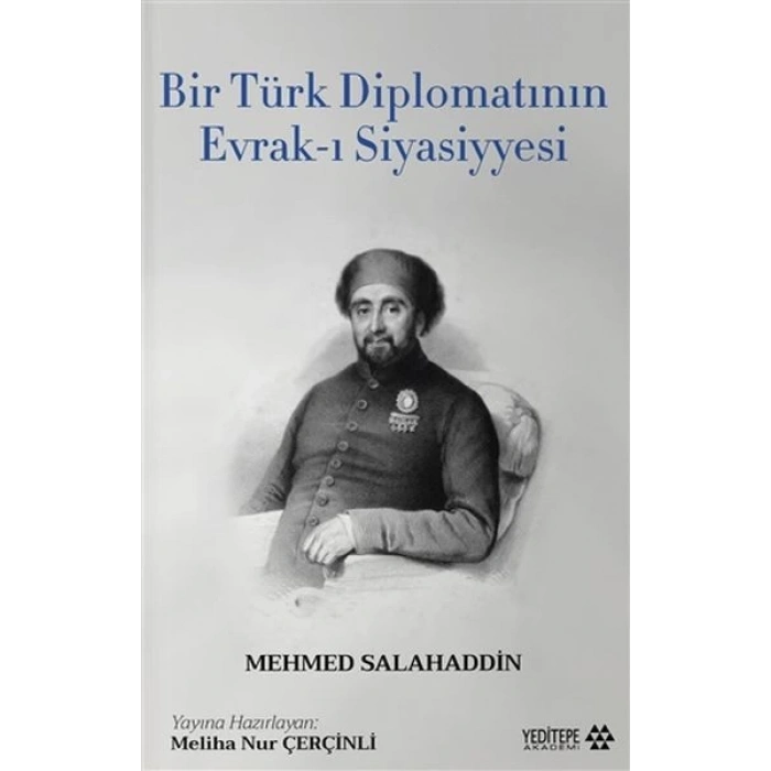 Bir Türk Diplomatının Evrak-ı Siyasiyyesi