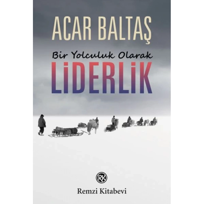 Bir Yolculuk Olarak - Liderlik