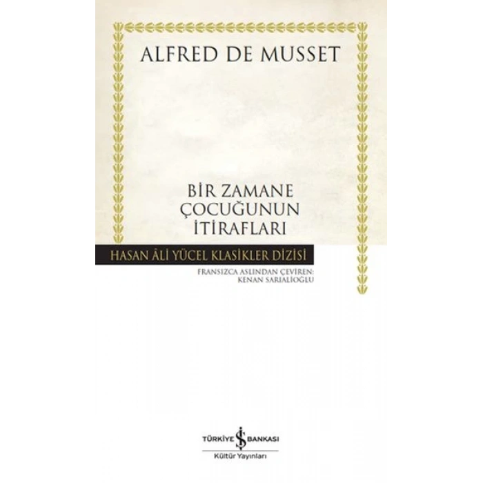Bir Zamane Çocuğunun İtirafları - Hasan Ali Yücel Klasikleri