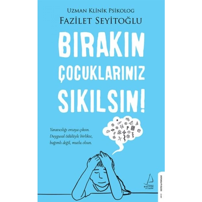 Bırakın Çocuklarınız Sıkılsın!