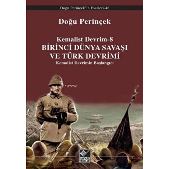 Birinci Dünya Savaşı ve Türk Devrimi