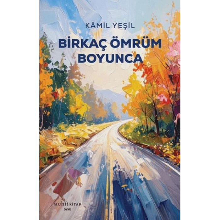 Birkaç Ömrüm Boyunca