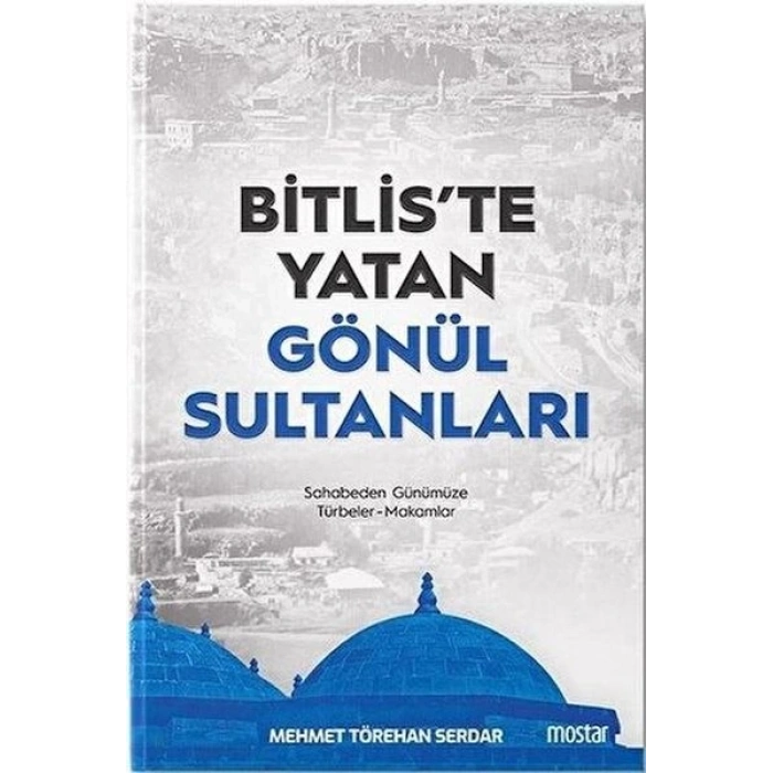 Bitliste Yatan Gönül Sultanları