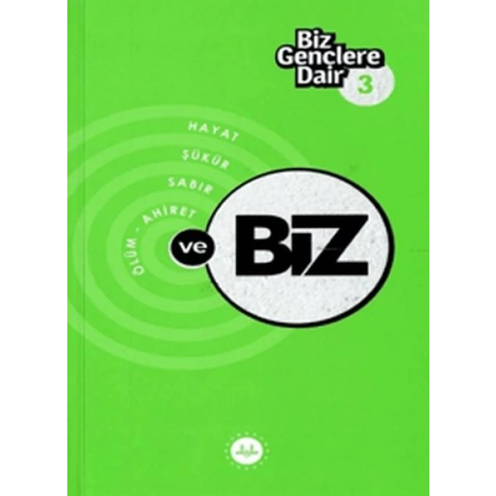 Biz Gençlere Dair 3