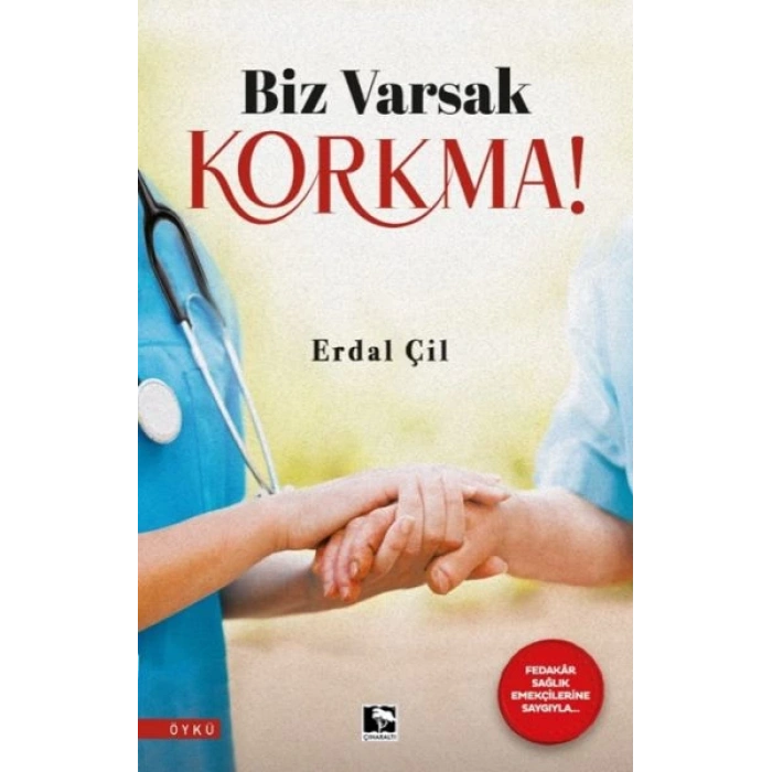 Biz Varsak Korkma!