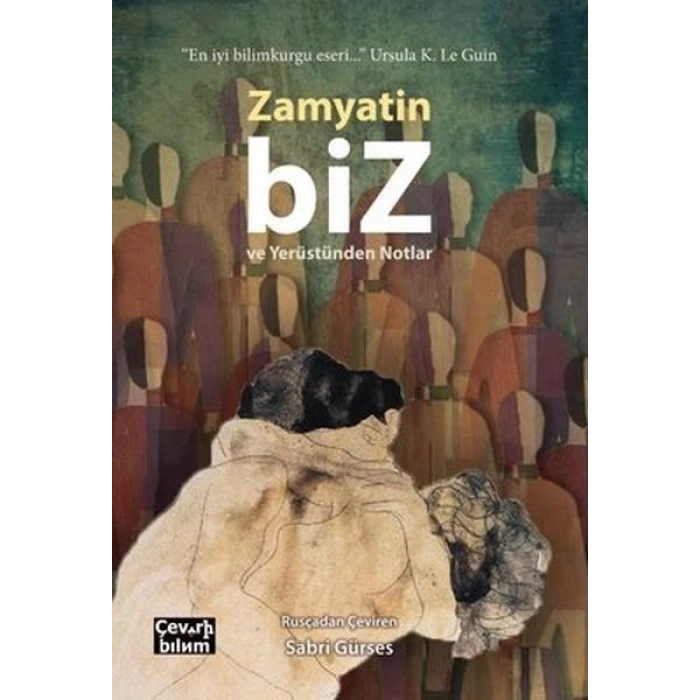 Biz ve Yerüstünden Notlar