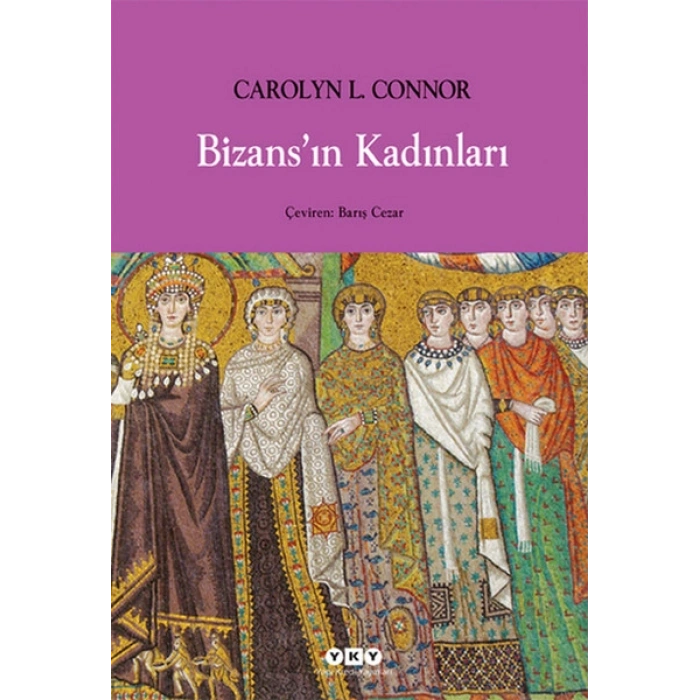 Bizansın Kadınları