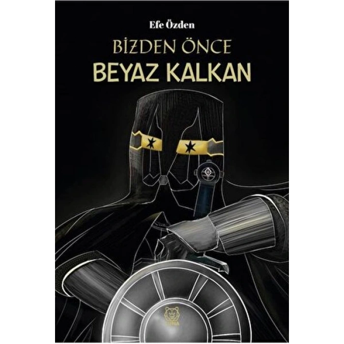 Bizden Önce Beyaz Kalkan
