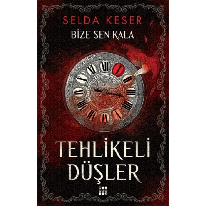 Bize Sen Kala 1 - Tehlikeli Düşler