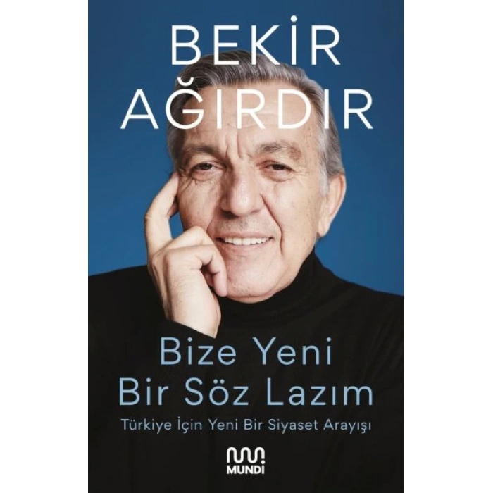 Bize Yeni Bir Söz Lazım