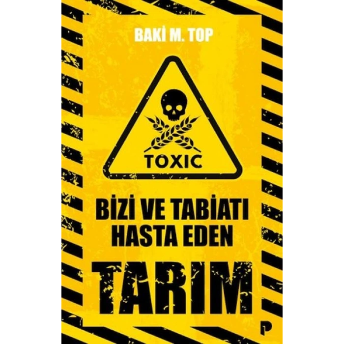 Bizi ve Tabiatı Hasta Eden Tarım