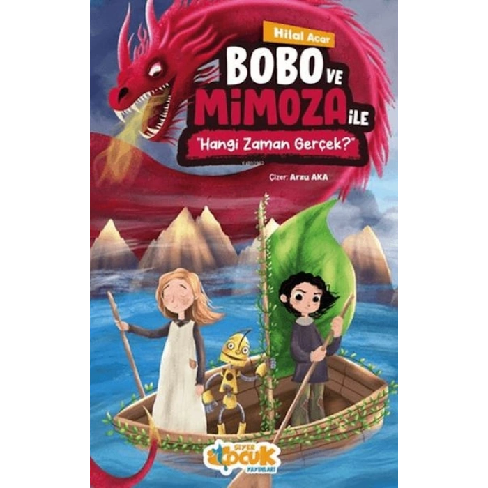 Bobo ve Mimoza ile Hangi Zaman Gerçek?