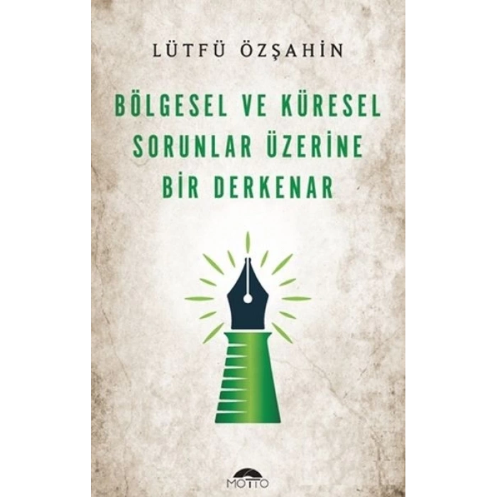 Bölgesel Ve Küresel Sorunlar Üzerine Bir Derkenar