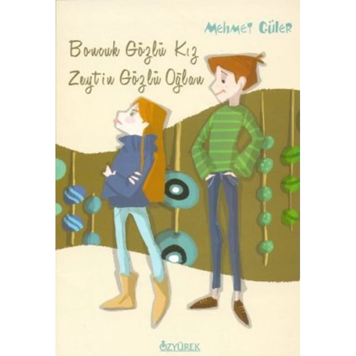 Boncuk Gözlü Kız Zeytin Gözlü Oğlan