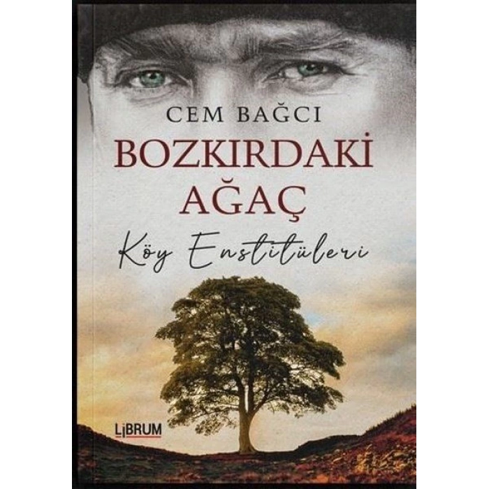 Bozkırdaki Ağaç Köy Enstitüleri