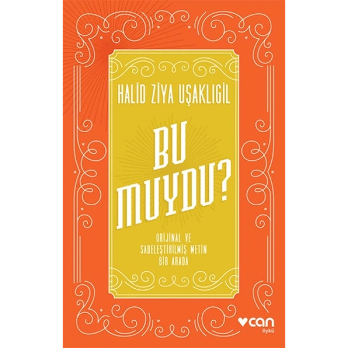 Bu Muydu? Orjinal ve Sadeleştirilmiş Metin Bir Arada