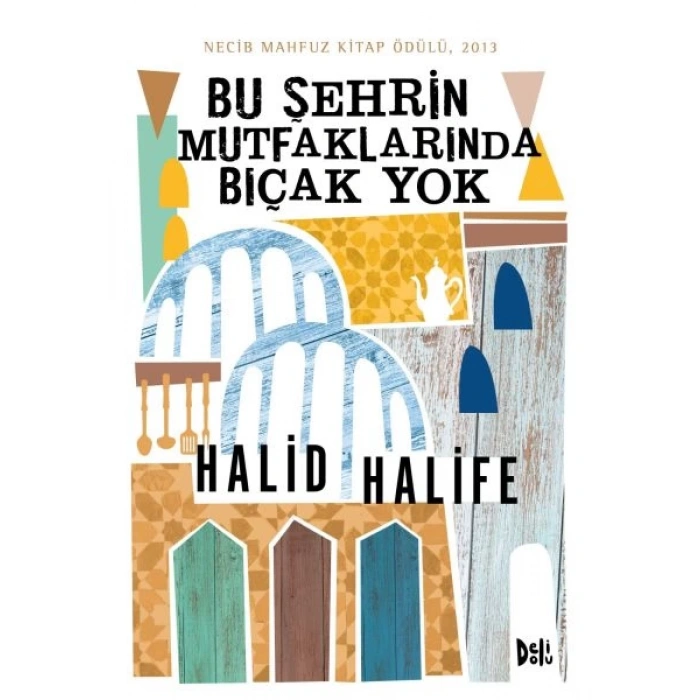 Bu Şehrin Mutfaklarında Bıçak Yok