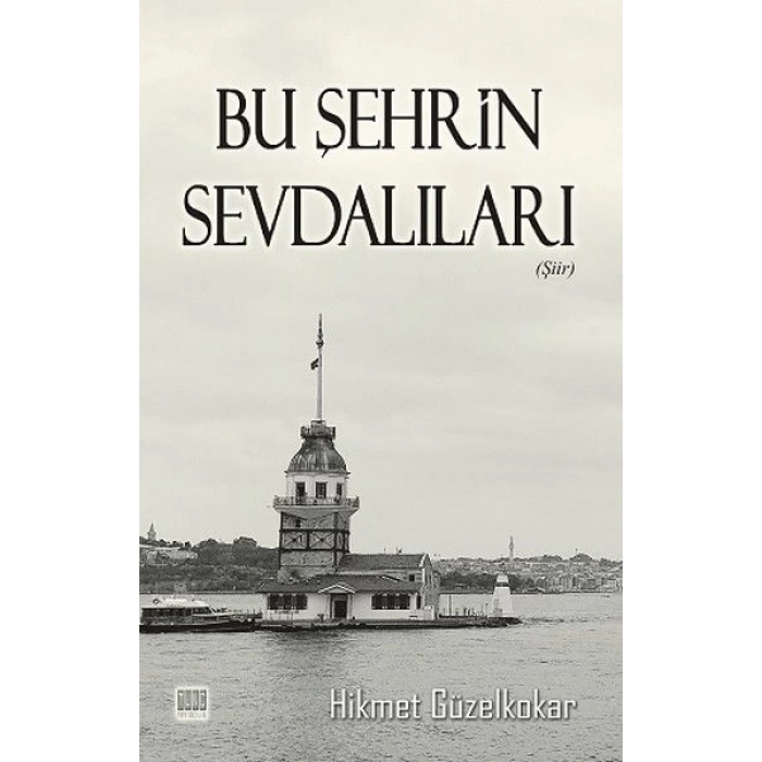 Bu Şehrin Sevdalıları