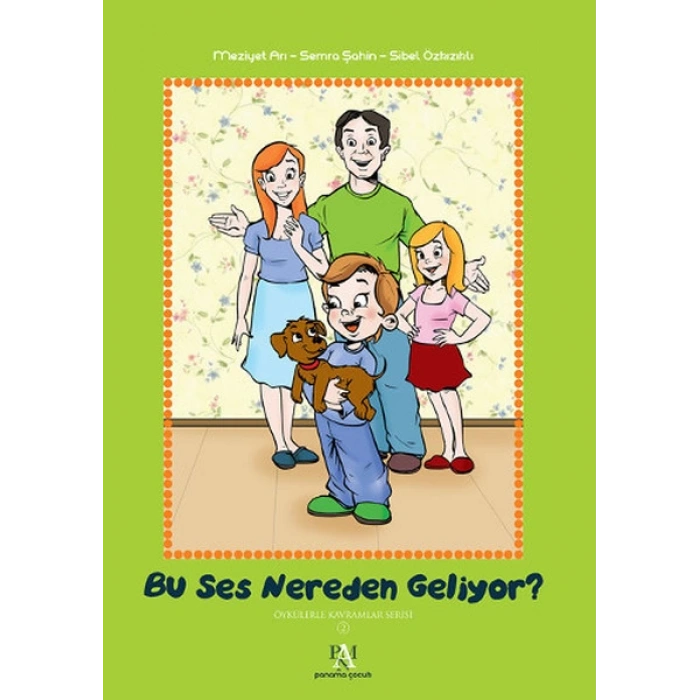 Bu Ses Nereden Geliyor? / Öykülerle Kavramlar Serisi 2 (Ciltli)