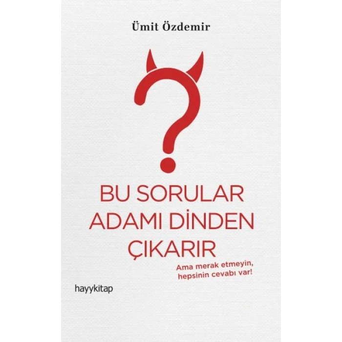 Bu Sorular Adamı Dinden Çıkarır