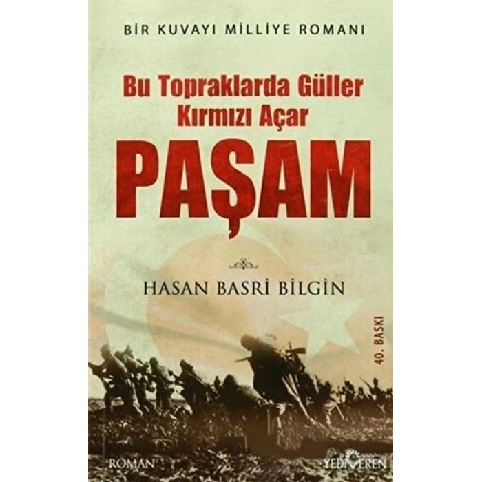 Bu Toprakta Güller Kırmızı Açar Paşam (Ciltli)